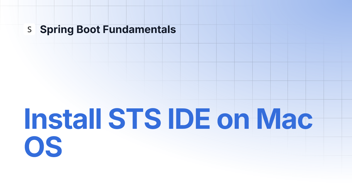 Install Sts Ide On Mac Os Spring Boot Fundamentals